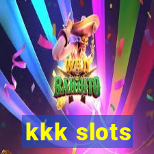 kkk slots